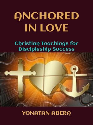 cover image of Anchored in Love